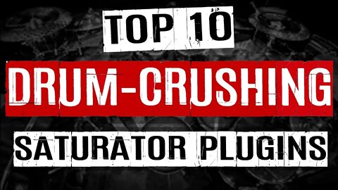 Best DRUM-CRUSHING Saturator Plugins (2 FREEBIES INSIDE!)