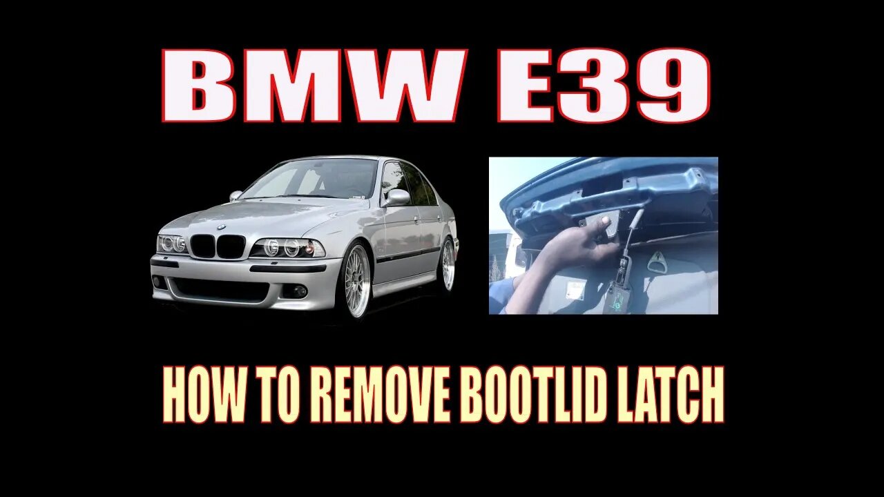 BMW E39 - HOW TO REMOVE BOOTLID LATCH