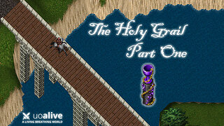 UO Alive Holy Grail Part 1