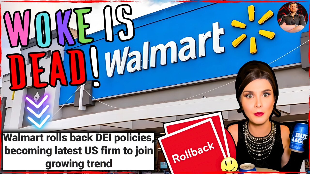 Walmart Rolls Back DEI Policies! The WOKE Era is OVER!