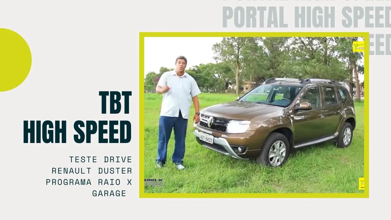 TESTE DRIVE RENAULT Duster | PROGRAMA RAIO X GARAGE | TBT HIGH SPEED