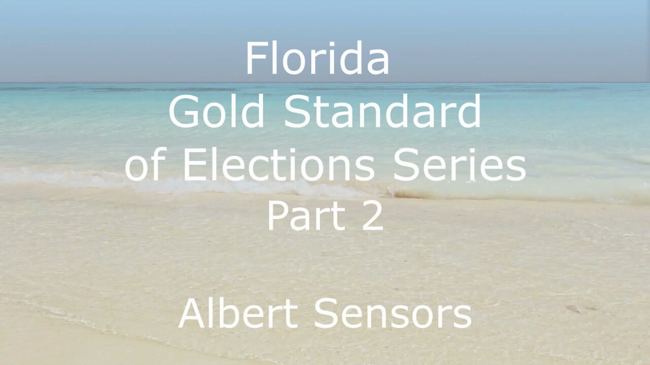 Is Florida the Gold Standard in Elections? Part 2, Albert Sensors