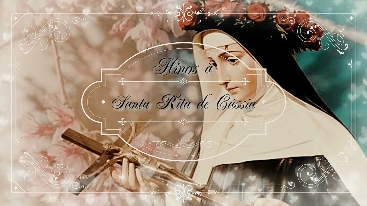 Hinos à Santa Rita de Cássia (Hino à Santa Rita de Cássia | Edmilson Nelli) ヅ