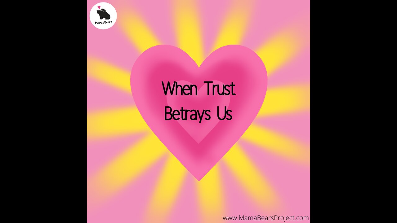 When Trust Betrays Us (Teaser Video) How to Move Through Anger and Resentment