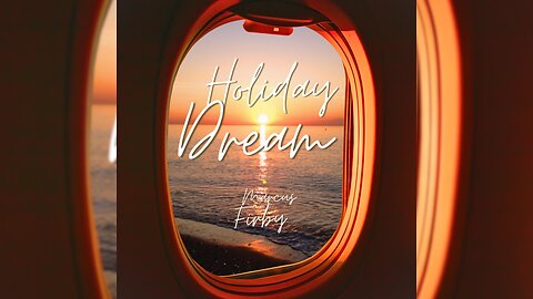 Holiday Dream - (Official Audio) Marcus Firby