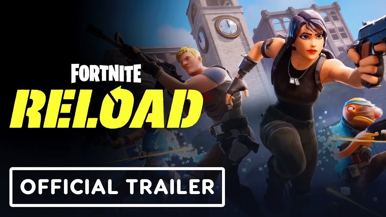 Fortnite Reload - Official Launch Trailer