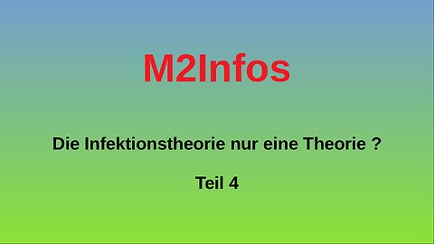 Ist die Infektionstheorie nur eine Theorie – Teil 4