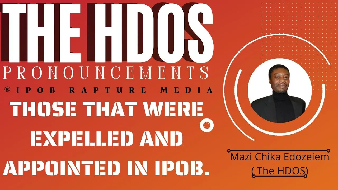 MAZI CHIKA EDOZIEM'S ( IPOB HDOS ) PRONOUNCEMENTS | SEP 9, 2022