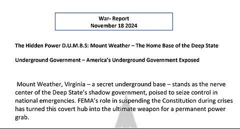 WAR REPORT - DEEP UNDERGROUND MILITARY BASES MOUNT WEATHER