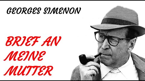 HÖRBUCH - Georges Simenon - Brief an meine Mutter