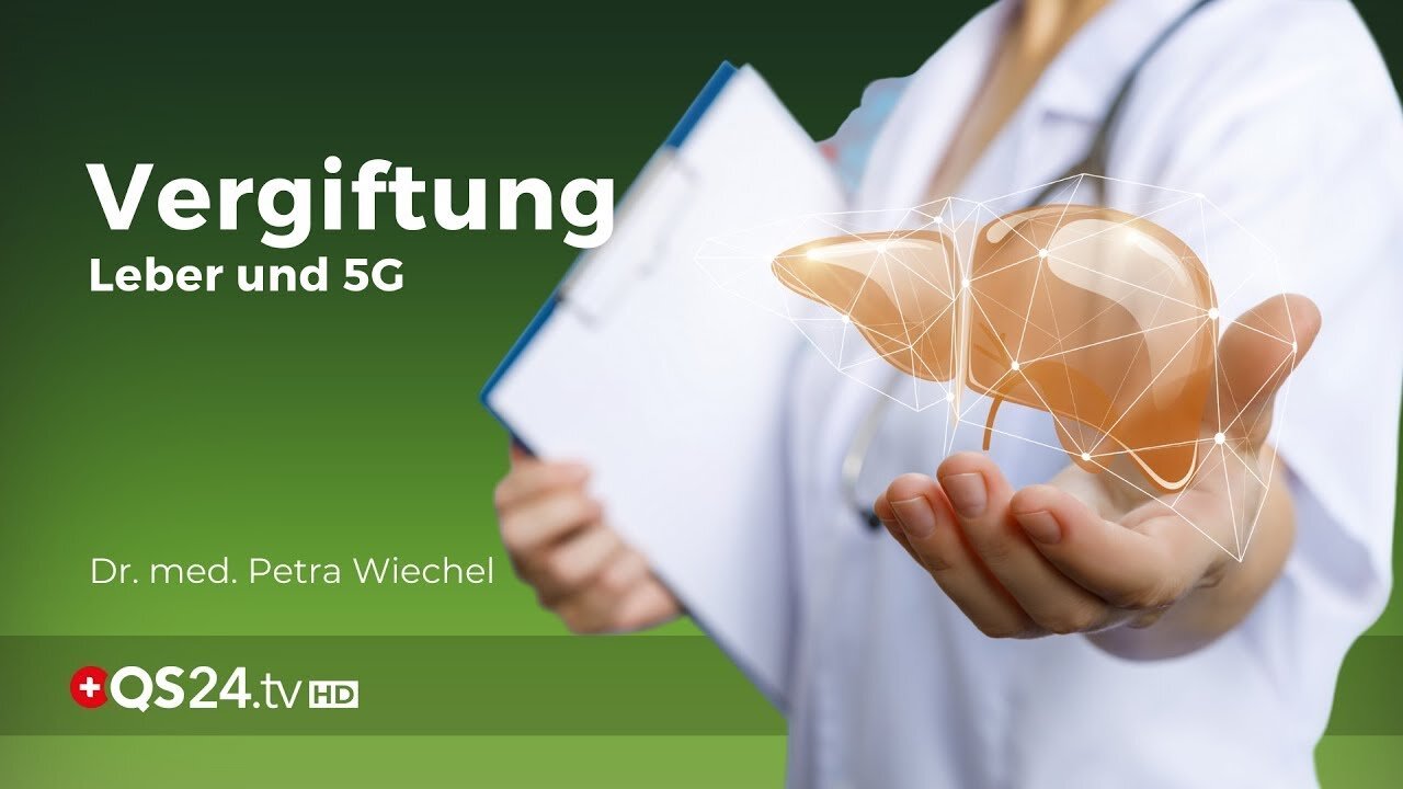 Leber + 5G = Vergiftung | Dr. med. Petra Wiechel | Naturmedizin | QS24 Gesundheitsfernsehen