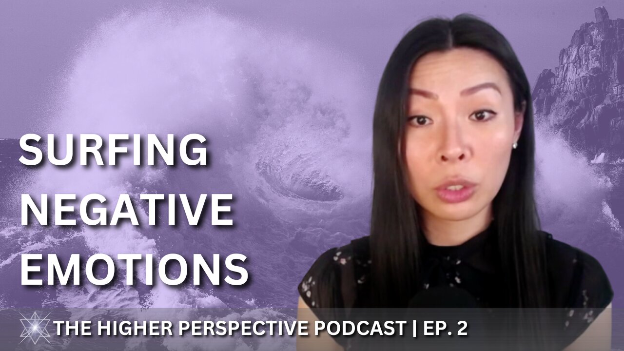 Negative Emotions: How to Feel, Process & Heal Them | EP. 2