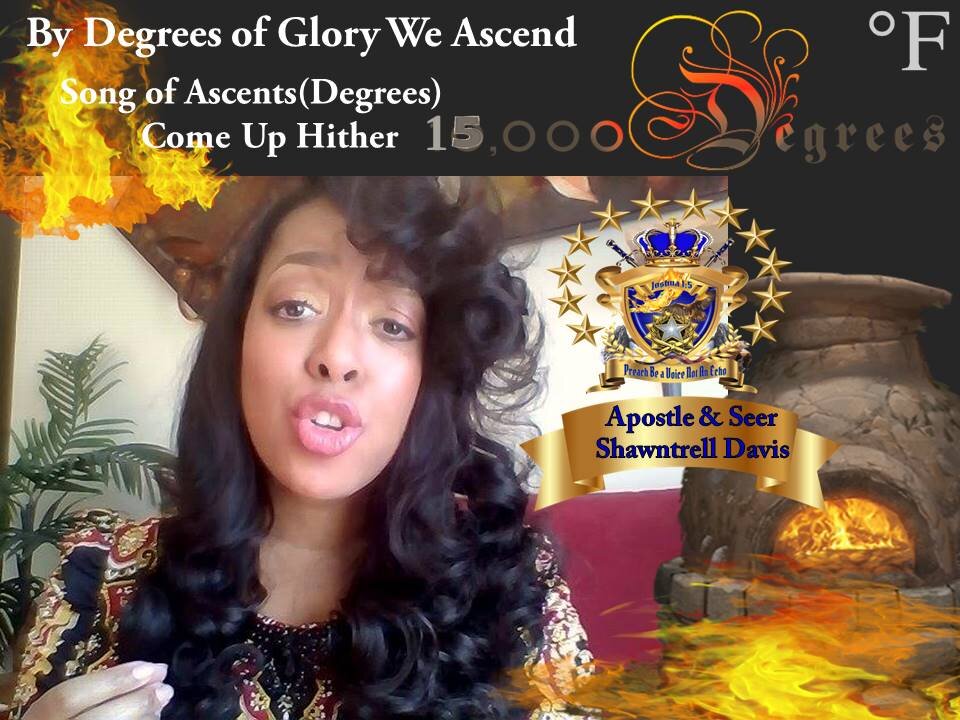 By Degrees of Glory We Ascend Your Trails, Your Degrees - With Praise they become Your Ascents