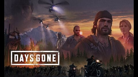 Days Gone: Finishing Strong