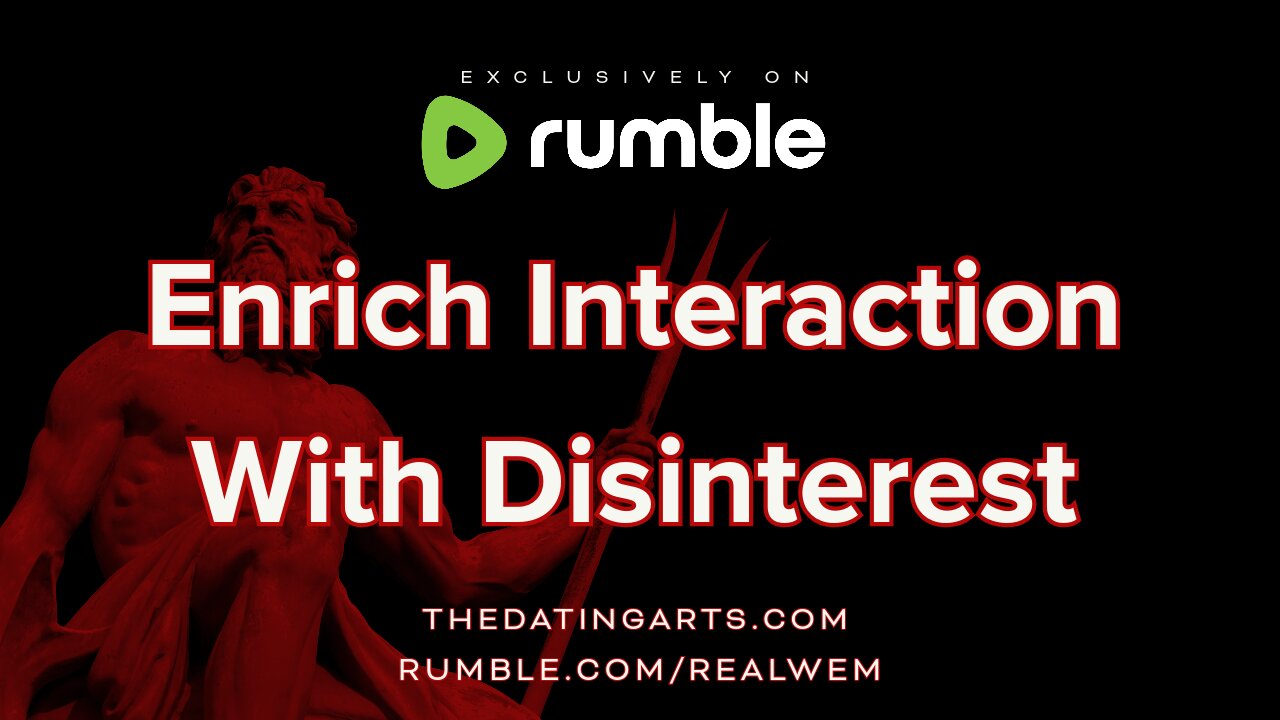 Enrich Interaction With Disinterest