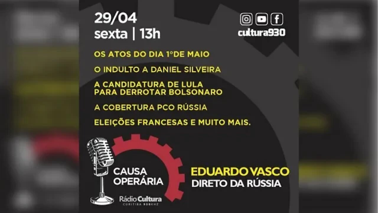 Programa Causa Operária #24 - Rádio Cultura AM 930 - Curitiba (29.04.2022)