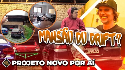 VAMOS FAZER A MANSÃO DRIFT