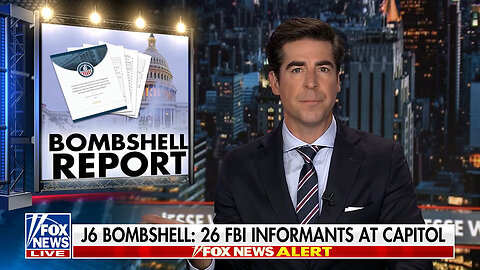 Jesse Watters: A Dozen FBI Spies Participated In The So-Called 'Insurrection'?