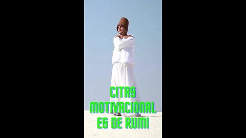 Jalāl ad-Dīn Muḥammad Rūmī citas motivacionales inspiradoras