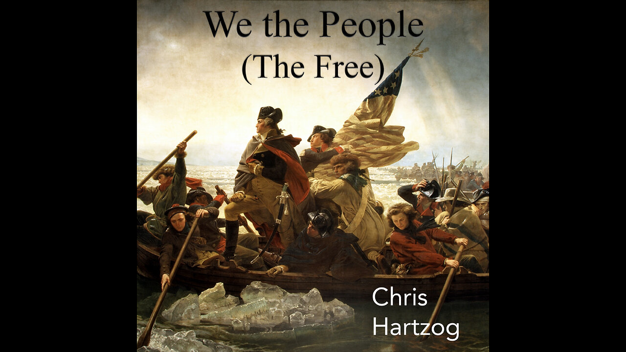 We the People (The Free) *May*