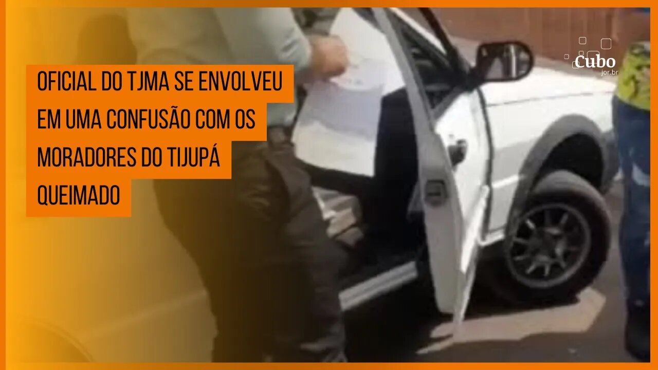 Oficial do TJMA se envolveu em uma confusão com os moradores do Tijupá Queimado