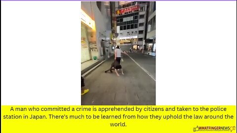 A man who committed a crime is apprehended by citizens and taken to the police station in Japan.