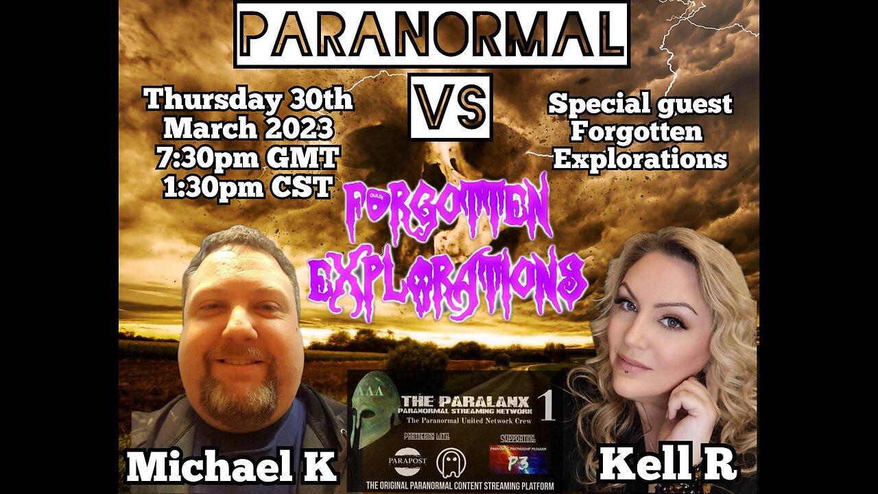 Paranormal Vs. Episode Seven with guests Forgotten Explorations