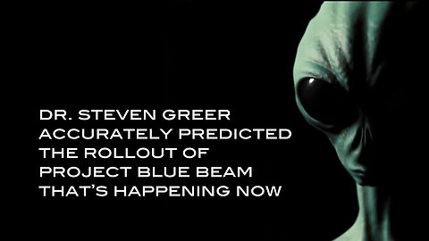 Dr. Steven Greer Accurately Predicted The Rollout of Project Blue Beam That's Happening Now