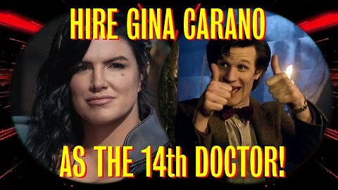 Hire Gina Carano. Make Her The Fourteenth Doctor!