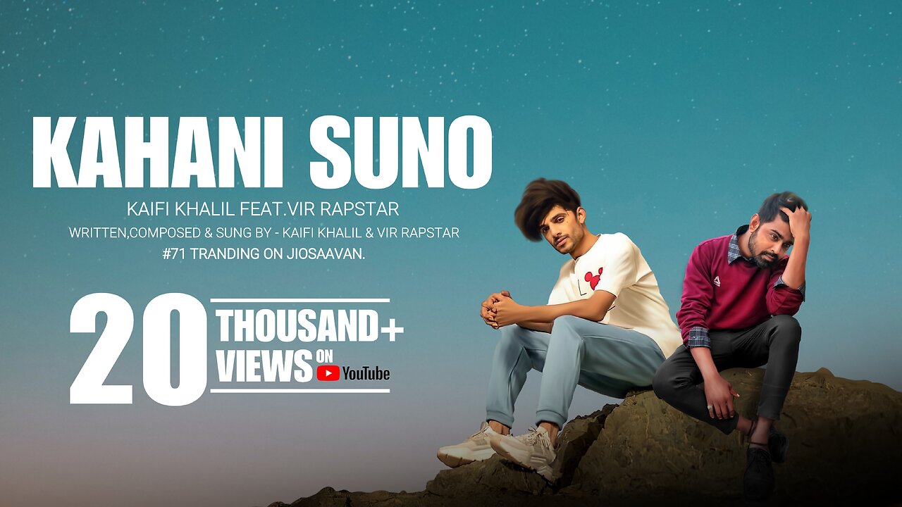 Kahani Suno - Kaifi Khalil ft.Vir Rapstar [Official Music Video] | New Rap Song | Romantic Song 2022