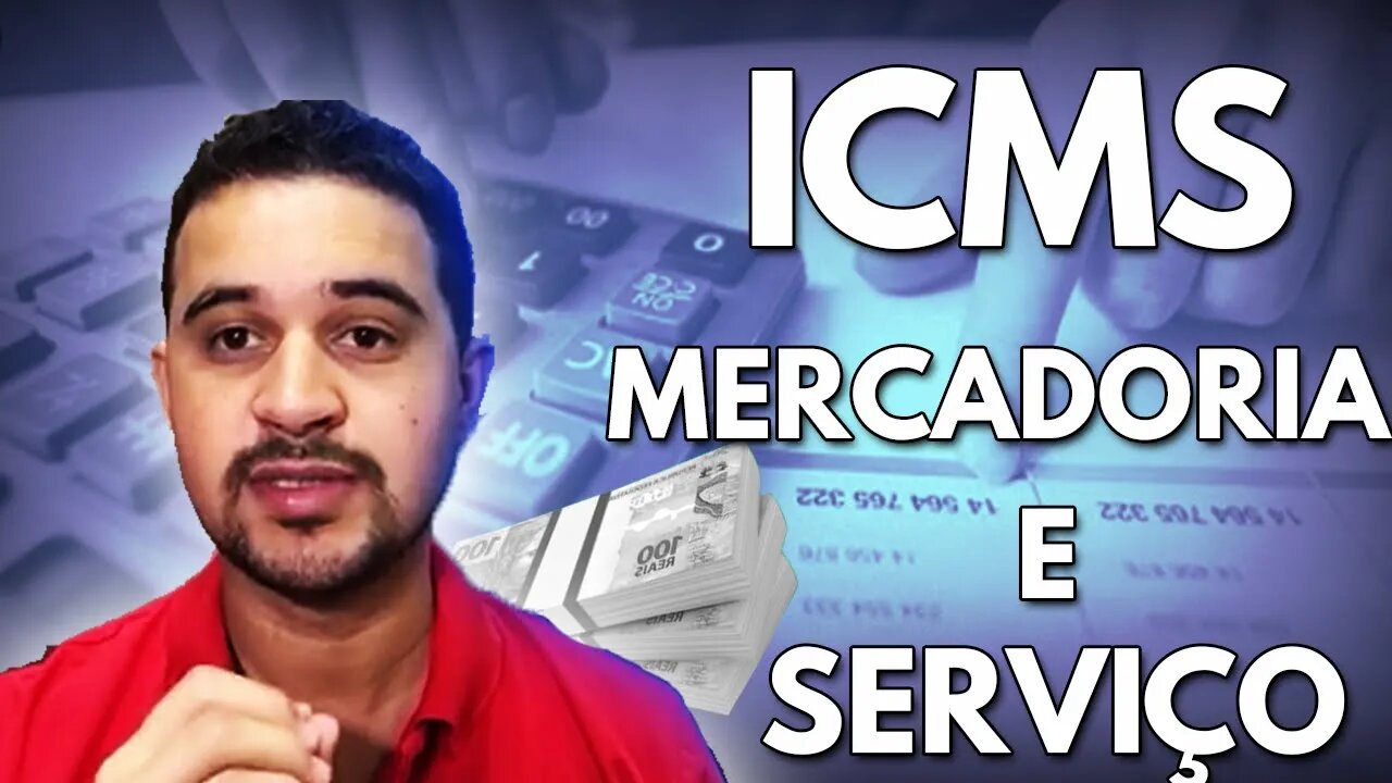 O que é ICMS imposto sobre circulação de mercadoria e serviço?