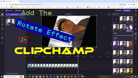 Add The Rotate Effect In Clipchamp