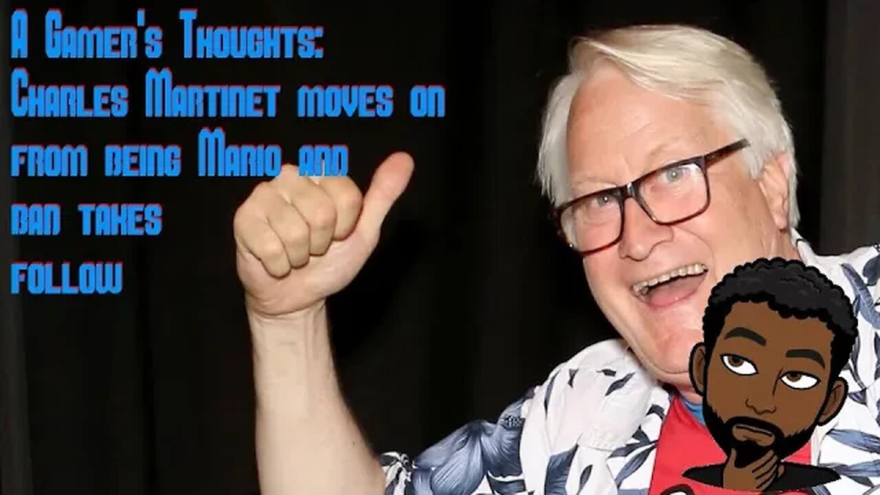 Charles Martinet Moves On From Being Mario and Bad Takes Follow