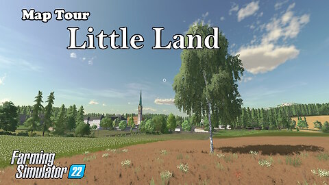 Map Tour | Little Land | Farming Simulator 22