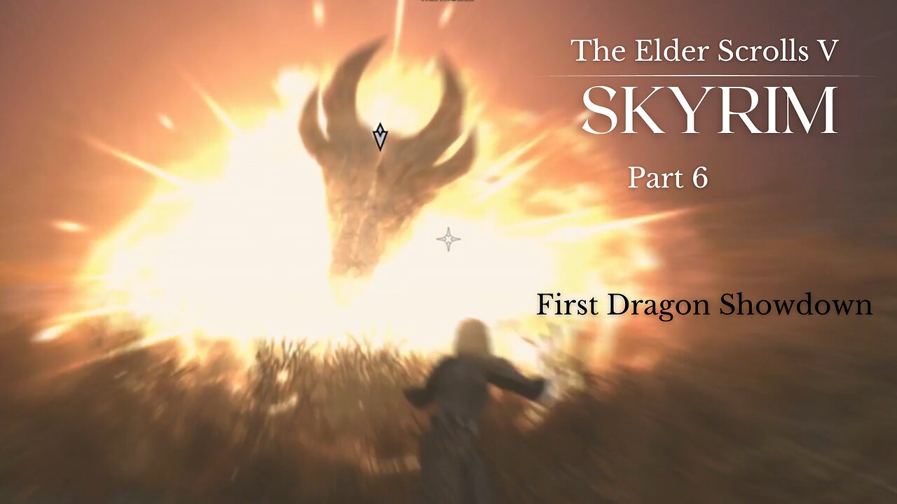 The Elder Scrolls V Skyrim Part 6 - First Dragon Showdown