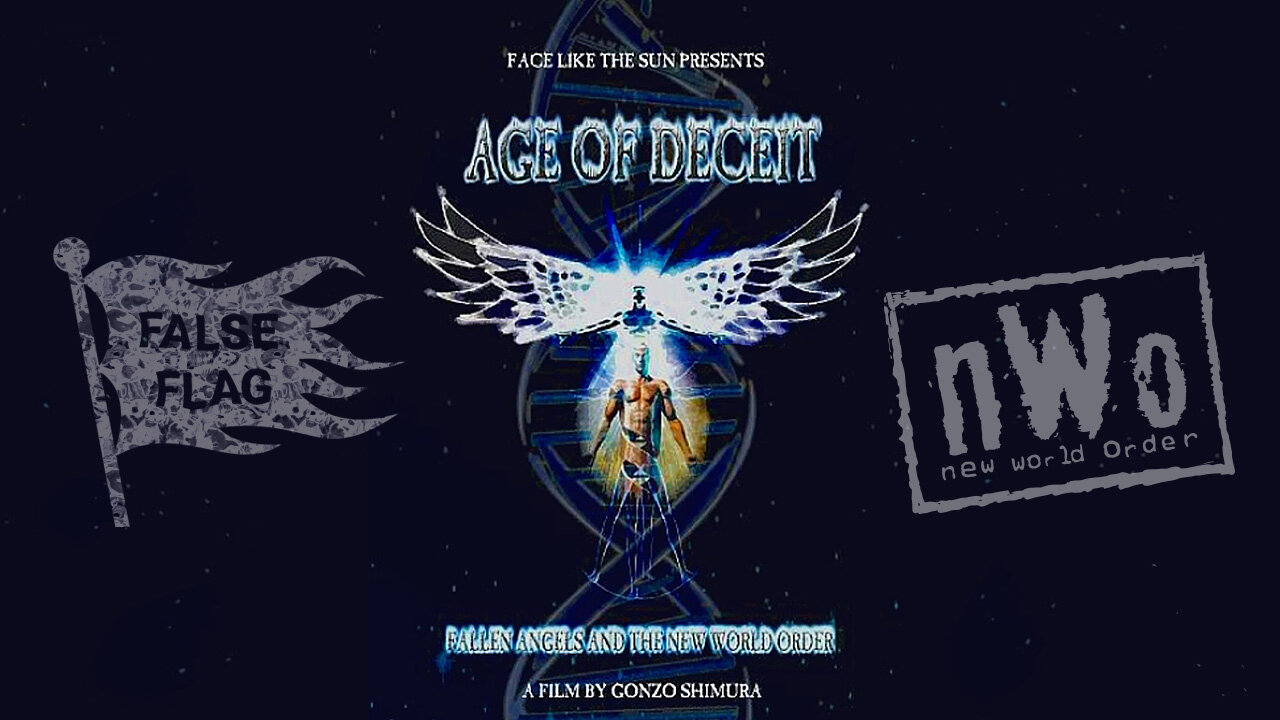 Age of Deceit: Fallen Angels and the New World Order (2012) - Documentary