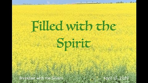 Filled with the Spirit - Breakfast with the Silvers & Smith Wigglesworth Apr 15