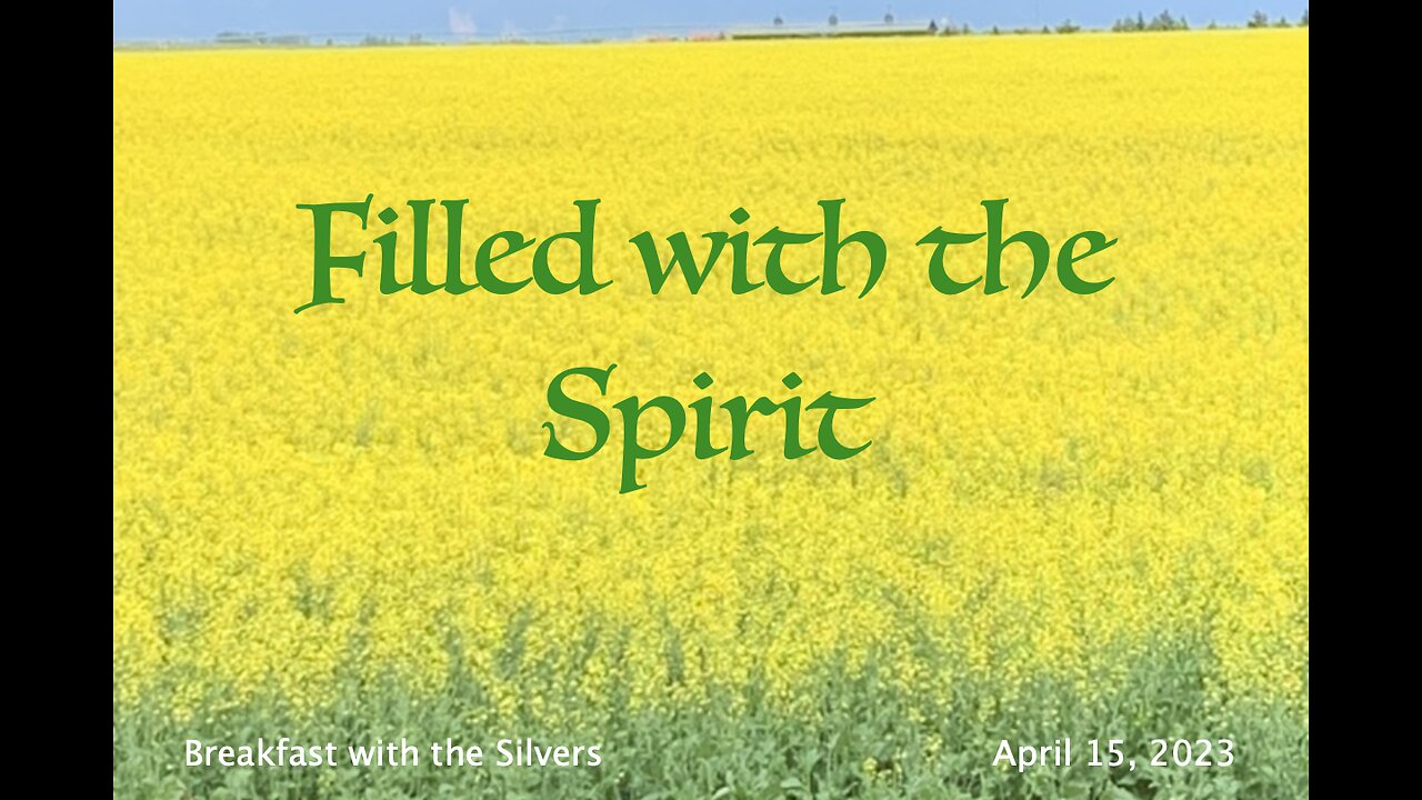 Filled with the Spirit - Breakfast with the Silvers & Smith Wigglesworth Apr 15