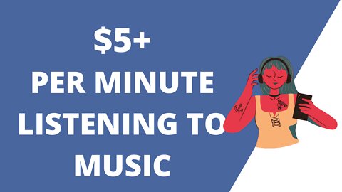 Make $5 Per Minute Listening To Music On Autopilot