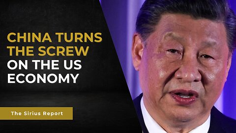 China turns the screw on the US economy