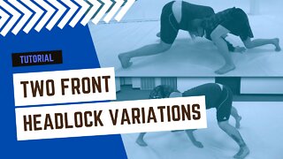 TWO Front Headlock Variations Tutorial - Standing in BJJ