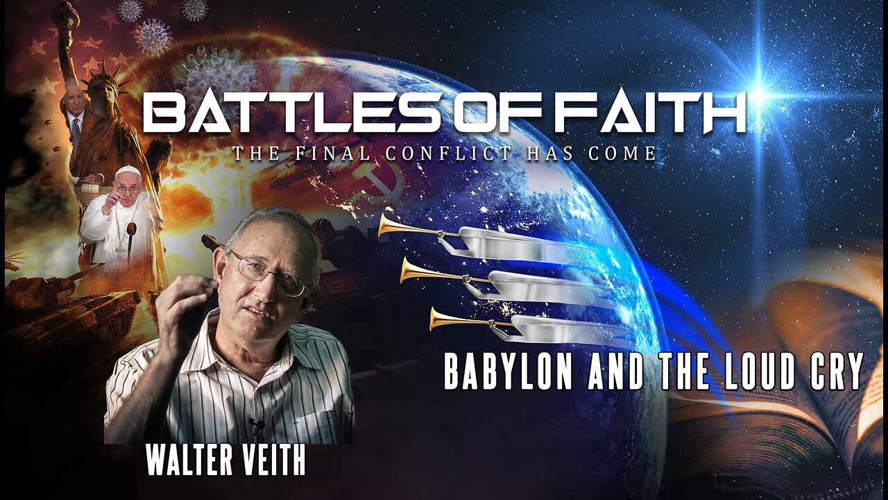 Walter Veith - Battles Of Faith - Babylon And The Loud Cry (English Only)