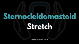 How to Stretch the Sternocleidomastoid