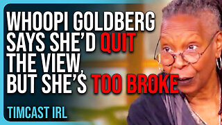 Whoopi Goldberg Says She’d QUIT THE VIEW, But She’s TOO BROKE & Needs More Money