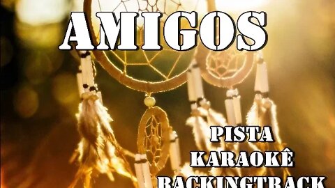 🎼 Amigos Pista Karaokê BackingTrack.