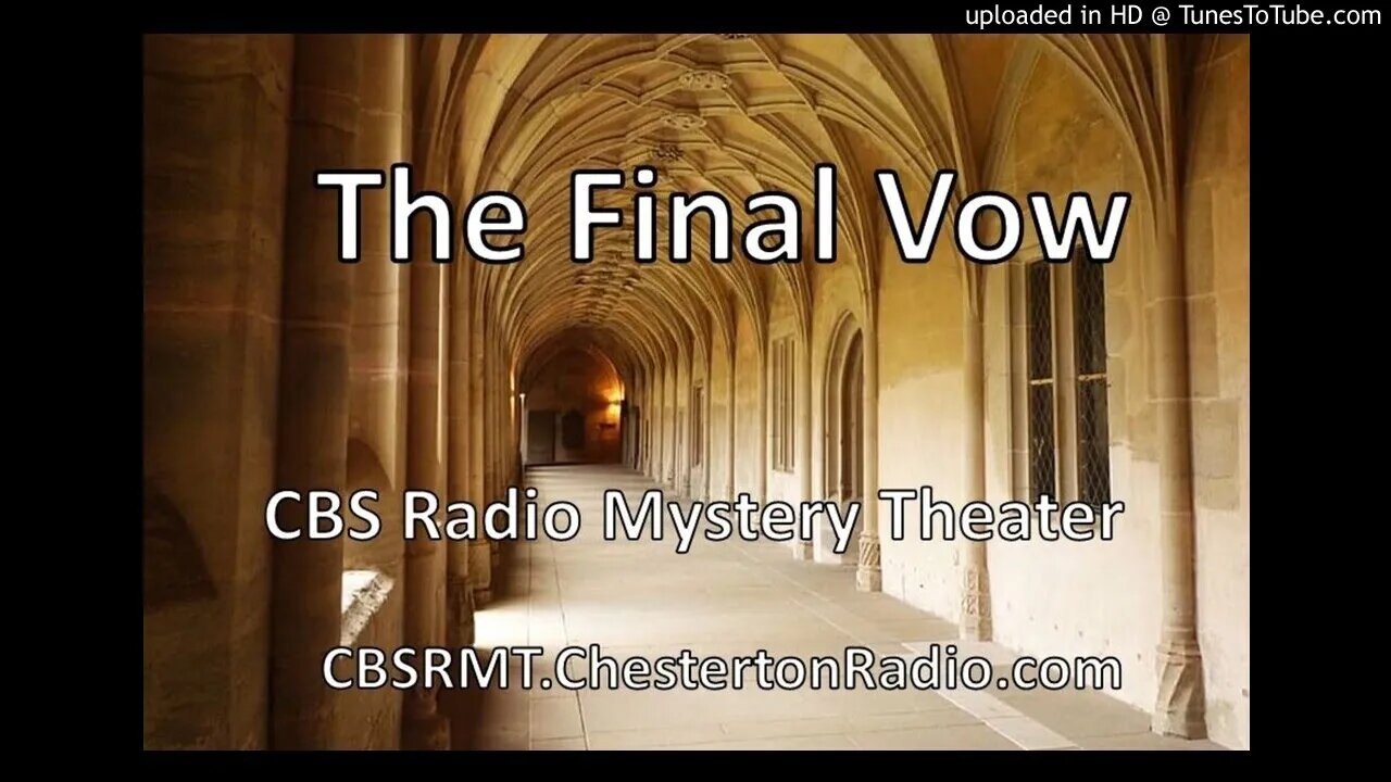 The Final Vow - CBS Radio Mystery Theater