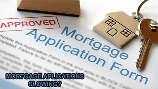 Are Mortgage Applications Slowing?