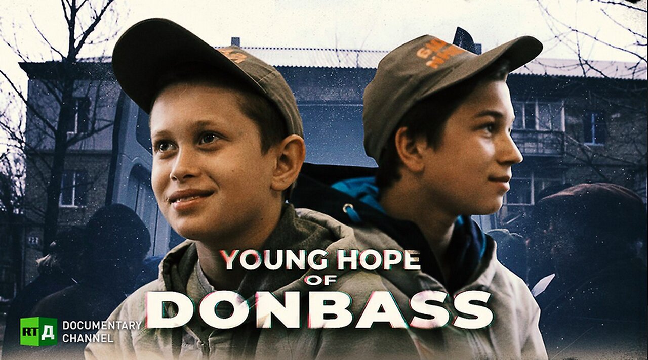 Young Hope of Donbass | RT Documentary