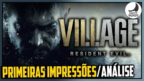 Analise/Primeiras Impressões - Resident Evil Village