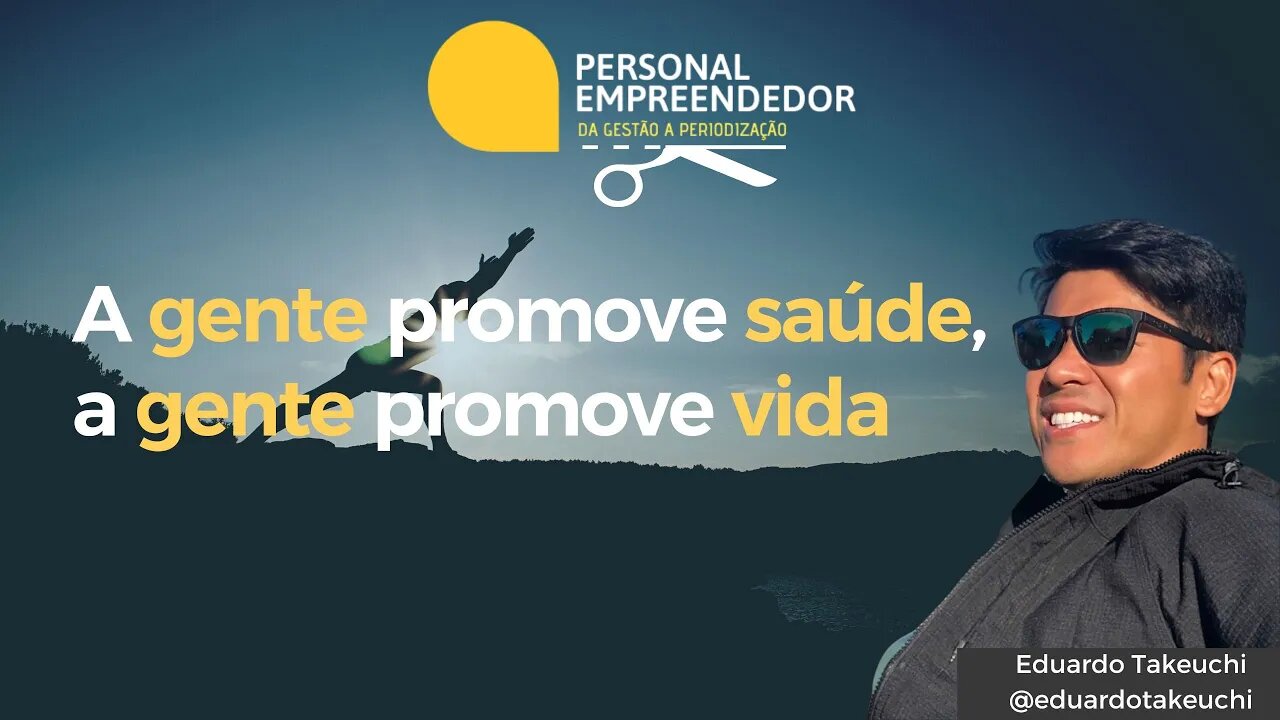 A gente promove saúde, a gente promove vida | Cortes do Personal Empreendedor